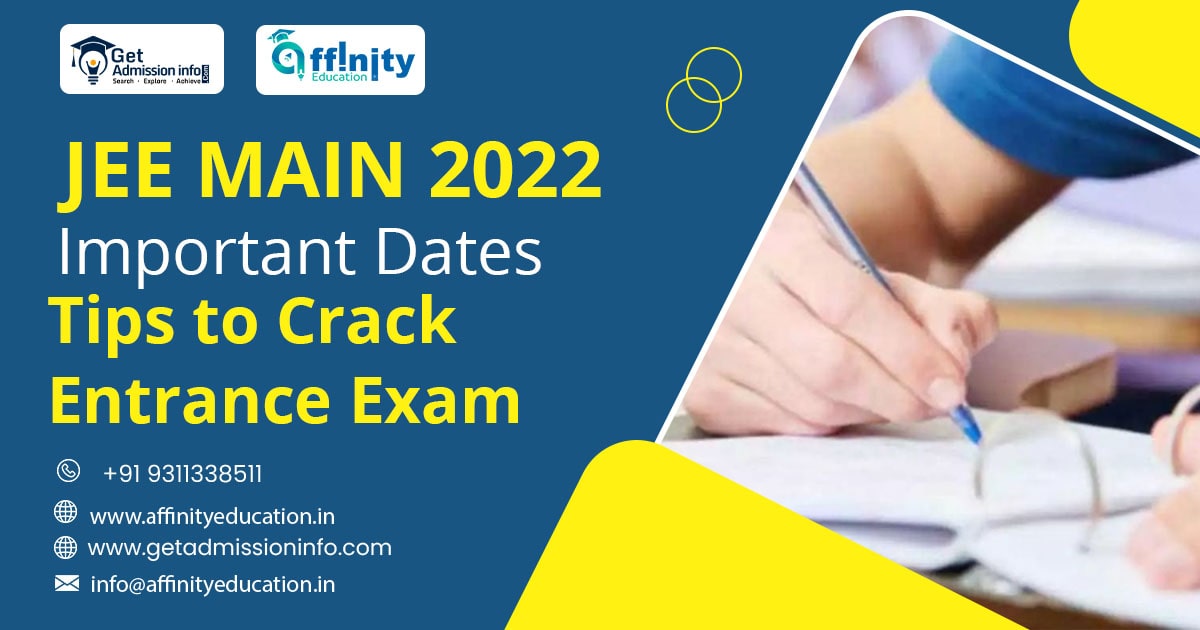 JEE Main 2022: Important Dates and Easy Tips to Crack Entrance Exam
